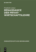 Leitner |  Renaissance der Privatwirtschaftslehre | Buch |  Sack Fachmedien