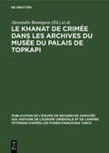 Bennigsen |  Le Khanat de Crimée dans les Archives du Musée du Palais de Topkapi | Buch |  Sack Fachmedien