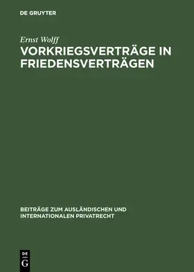 Wolff |  Vorkriegsverträge in Friedensverträgen | Buch |  Sack Fachmedien