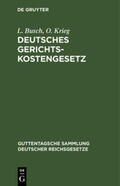 Krieg / Busch |  Deutsches Gerichtskostengesetz | Buch |  Sack Fachmedien