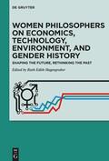 Hagengruber |  Women Philosophers on Economics, Technology, Environment, and Gender History | eBook | Sack Fachmedien