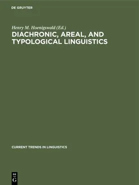 Hoenigswald |  Diachronic, areal, and typological Linguistics | Buch |  Sack Fachmedien