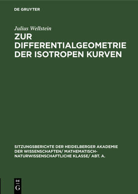 Wellstein | Zur Differentialgeometrie der isotropen Kurven | Buch | 978-3-11-105463-6 | sack.de