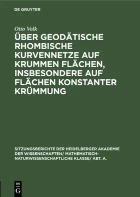Volk |  Über geodätische rhombische Kurvennetze auf krummen Flächen, insbesondere auf Flächen konstanter Krümmung | Buch |  Sack Fachmedien