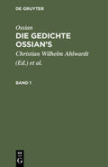Macpherson |  Ossian [angebl. Verf.]; James Macpherson: Die Gedichte Oisian's. Band 1 | Buch |  Sack Fachmedien