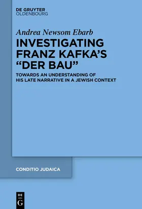 Ebarb |  Investigating Franz Kafka's “Der Bau” | eBook | Sack Fachmedien