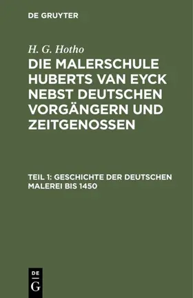 Hotho |  Geschichte der deutschen Malerei bis 1450 | Buch |  Sack Fachmedien