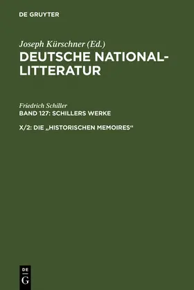 Schiller / Kürschner |  Die "historischen Memoires" | Buch |  Sack Fachmedien