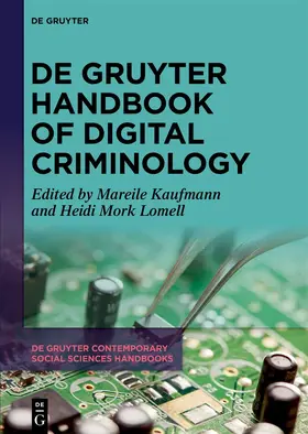 Kaufmann / Mork Lomell |  De Gruyter Handbook of Digital Criminology | Buch |  Sack Fachmedien
