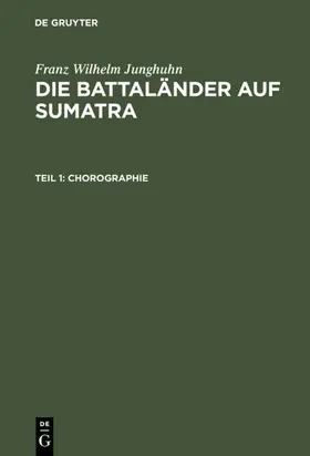 Junghuhn |  Chorographie | Buch |  Sack Fachmedien