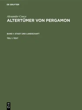 Conze |  Altertümer von Pergamon BD1 Stadt und Landschaften | Buch |  Sack Fachmedien
