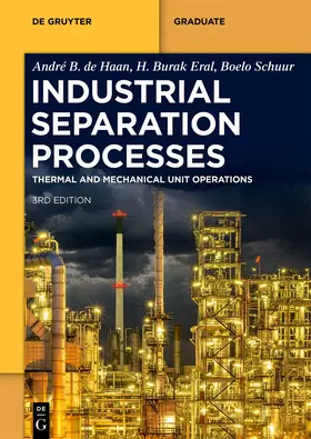 de Haan / Eral / Schuur |  Industrial Separation Processes | Buch |  Sack Fachmedien