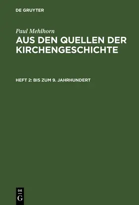 Mehlhorn |  Bis zum 9. Jahrhundert | Buch |  Sack Fachmedien