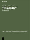 Karstedt / Werder / Obst |  Die afrikanische Arbeiterfrage | Buch |  Sack Fachmedien