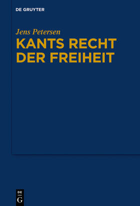 Petersen |  Kants Recht der Freiheit | eBook | Sack Fachmedien