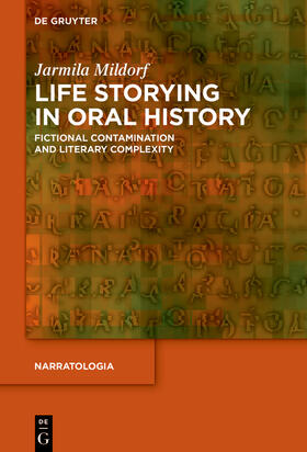 Mildorf | Life Storying in Oral History | Buch | 978-3-11-107226-5 | sack.de
