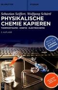 Seiffert / Schärtl |  Physikalische Chemie Kapieren | Buch |  Sack Fachmedien