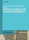 Kellner / Rudolph |  Mittelalterliche Lyrik im Kontext | Buch |  Sack Fachmedien