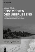 Siegler |  SOS: Medien des Überlebens | Buch |  Sack Fachmedien