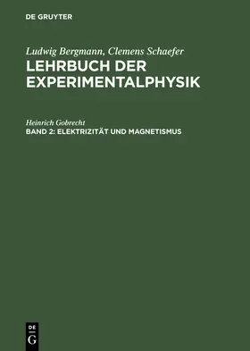 Gobrecht |  Elektrizität und Magnetismus | Buch |  Sack Fachmedien