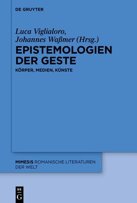 Viglialoro / Waßmer | Epistemologien der Geste | Buch | 978-3-11-107673-7 | sack.de