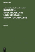 Schneider / Schleede |  Arthur Schleede; Erich Schneider: Röntgenspektroskopie und Kristallstrukturanalyse. Band 2 | Buch |  Sack Fachmedien