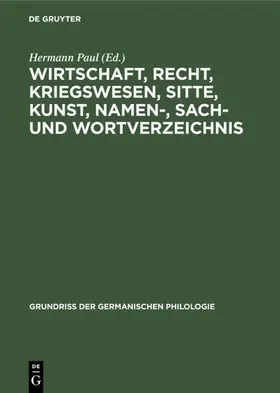 Paul |  Wirtschaft, Recht, Kriegswesen, Sitte, Kunst, Namen-, Sach- und Wortverzeichnis | Buch |  Sack Fachmedien