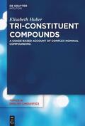 Huber |  Tri-Constituent Compounds | Buch |  Sack Fachmedien