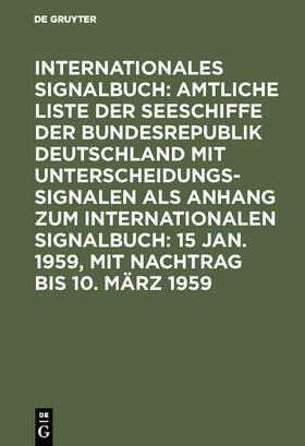 15 Jan. 1959, mit Nachtrag bis 10. März 1959 | Buch | 978-3-11-108078-9 | sack.de