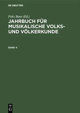 Bose |  Jahrbuch für musikalische Volks- und Völkerkunde. Band 4 | Buch |  Sack Fachmedien