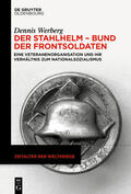 Werberg |  Der Stahlhelm - Bund der Frontsoldaten | Buch |  Sack Fachmedien