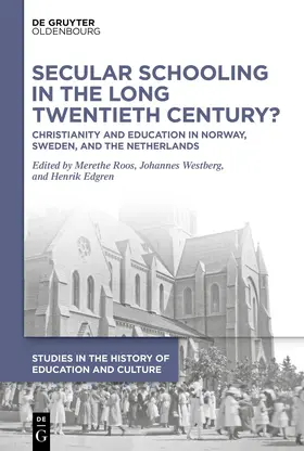 Roos / Westberg / Edgren |  Secular Schooling in the Long Twentieth Century? | Buch |  Sack Fachmedien
