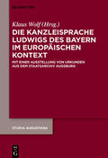 Wolf |  Die Kanzleisprache Ludwigs des Bayern im europäischen Kontext | Buch |  Sack Fachmedien