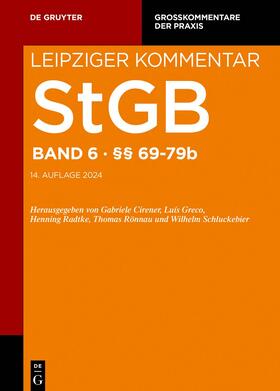 Cirener / Greger / Greco | Strafgesetzbuch. Leipziger Kommentar. StgB §§ 69-79b | Buch | 978-3-11-108369-8 | sack.de