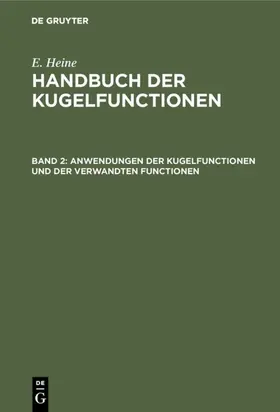 Heine |  Anwendungen der Kugelfunctionen und der verwandten Functionen | Buch |  Sack Fachmedien