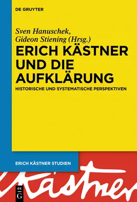 Hanuschek / Stiening |  Erich Kästner und die Aufklärung | Buch |  Sack Fachmedien