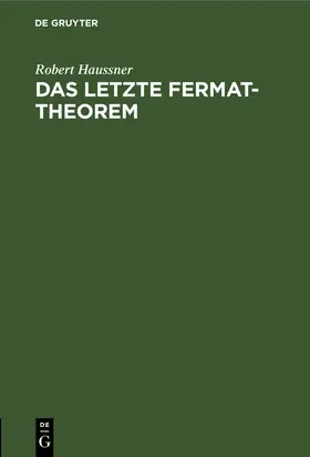 Haussner | Das letzte Fermat-Theorem | Buch | 978-3-11-108974-4 | www.sack.de
