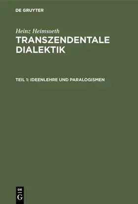 Heimsoeth |  Ideenlehre und Paralogismen | Buch |  Sack Fachmedien