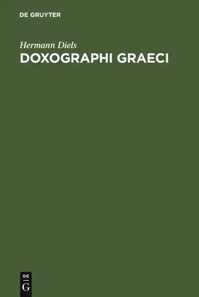 Diels | Doxographi Graeci | Buch | 978-3-11-109191-4 | www.sack.de