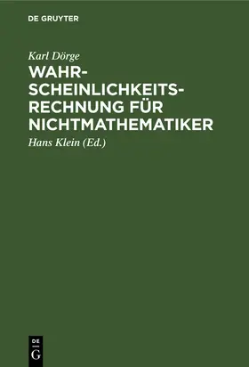 Dörge / Klein |  Wahrscheinlichkeitsrechnung für Nichtmathematiker | Buch |  Sack Fachmedien
