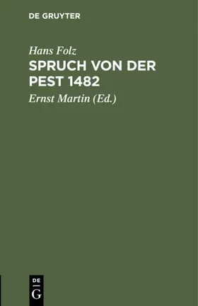 Folz / Martin |  Spruch von der Pest 1482 | Buch |  Sack Fachmedien