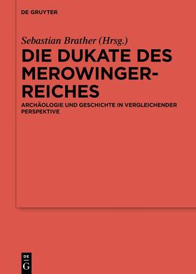 Brather | Die Dukate des Merowingerreiches | Buch | 978-3-11-109554-7 | sack.de