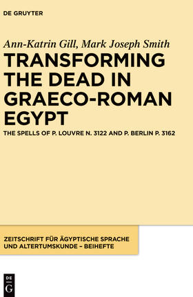 Gill / Smith | Transforming the Dead in Graeco-Roman Egypt | E-Book | sack.de