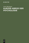 Buchenau |  Kurzer Abriß der Psychologie | Buch |  Sack Fachmedien