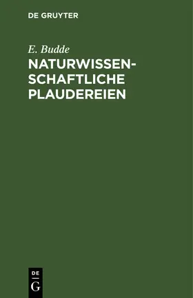 Budde |  Naturwissenschaftliche Plaudereien | Buch |  Sack Fachmedien