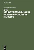 Bülow-Cummerow |  Die Lehnsverfassung in Pommern und ihre Reform | Buch |  Sack Fachmedien