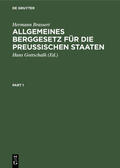 Brassert / Gottschalk |  Allgemeines Berggesetz für die preussischen Staaten | Buch |  Sack Fachmedien
