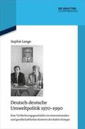 Lange |  Deutsch-deutsche Umweltpolitik 1970–1990 | eBook | Sack Fachmedien