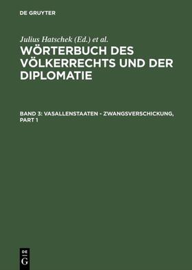 Strupp / Hatschek | Vasallenstaaten - Zwangsverschickung | Buch | 978-3-11-110784-4 | sack.de