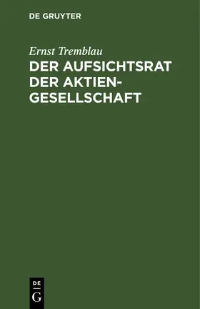 Tremblau |  Der Aufsichtsrat der Aktiengesellschaft | Buch |  Sack Fachmedien